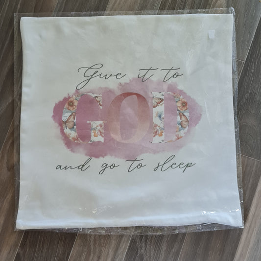 Give it to God Cushion Cover